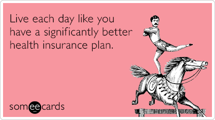 live-each-day-health-insurance-encouragement-ecards-someecards
